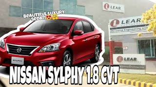 NISSAN Sylphy 18 CVT  LEAR Philippines Corp Executive mid size Sedan [upl. by Terrena54]