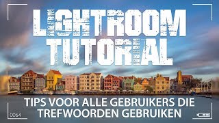 Tips voor alle Lightroom gebruikers die trefwoorden gebruiken [upl. by Meletius935]