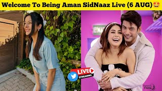 6 AUG Shehnaaz Gill is Back in the Town😀 ❤️ Being Aman SidNaaz Fans Live 💫 [upl. by Loredana]