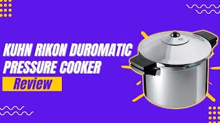 Kuhn Rikon DUROMATIC Pressure Cooker Review [upl. by Nickola]