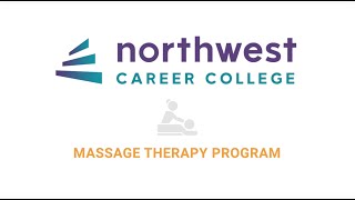 Massage Therapy Program Information at Northwest Career College [upl. by Deloris]