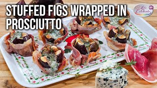 Stuffed Figs Wrapped In Prosciutto  You Wont Be Able To Stop Eating These [upl. by Ddarb]