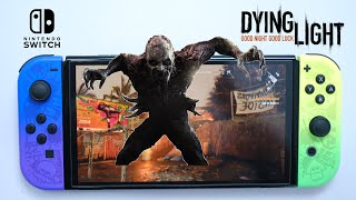 Dying Light Platinum Edition Nintendo Switch Gameplay 2024  Switch Oled [upl. by Chicoine]