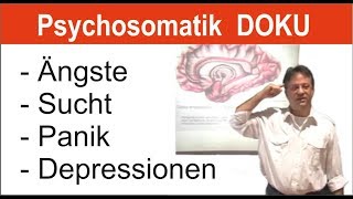 Psychosomatik Ängste Depressionen Angststörung überwinden  loslassen in 2018 verständlich erklärt [upl. by Noied]