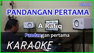 PANDANGAN PERTAMA  A Rafiq KARAOKE COVER Pa800 [upl. by Ande]