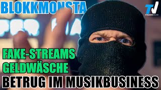 Betrug im Musikbusiness  Fake Streaming  Boxen amp Charts  Geldwäsche  Blokkmonsta Realtalk 📺 TV S [upl. by Divad]