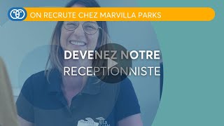 EMPLOI  Marvilla Parks recrute  Devenez Responsable réception pour le n°1 des vacances en campings [upl. by Elmina]