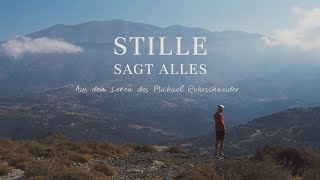 Stille sagt alles  Aus dem Leben des Michael Rohrschneider [upl. by Puritan]