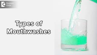 5 Benefits of using mouthwashDr Punyatoya Sahoo [upl. by Atekahs753]