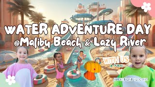 Adventure on the Waves Malibu Beach amp Lazy River Dubai  Kids Activities Dubai Vlog [upl. by Aneekan]