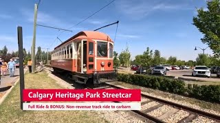 Ride the Calgary Heritage Park Streetcar With Bonus Ride to the Carbarn [upl. by Ursulina]