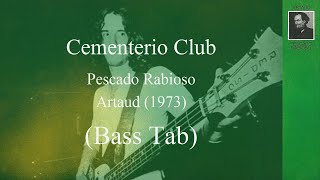 Pescado Rabioso  Cementerio Club Bass Tab [upl. by Archy]