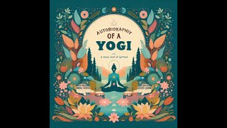 EP22 autobiography of a Yogi 10th chapter Audiobook [upl. by Perle]