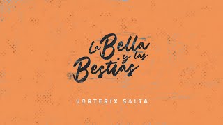 🔴LA BELLA Y LAS BESTIAS por VorterixSalta EnVivo Vorterix [upl. by Sherborne]