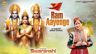 Ram Aayenge  official video  Swaranshi Ram Bhogpuria  Shri Ram Bhajan 2024 [upl. by Brawley]