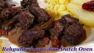 277 Klassiker Rehgulasch aus dem Dutch Oven [upl. by Rana]