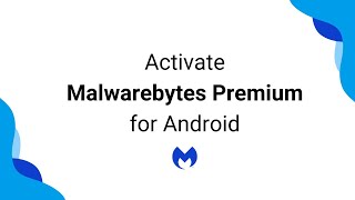 Activate Malwarebytes for Android v3 Premium [upl. by Pilar]