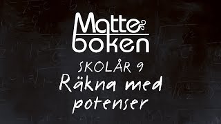 Räkna med potenser  Skolår 9 [upl. by Klarrisa]