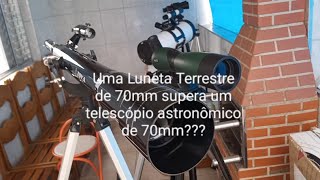 Luneta 25x70 Skylife vs Telescópio Refrator 70mm Toya Galaxy Comparativo  teste [upl. by Acceber890]