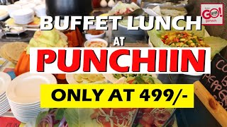 GLB  BUFFET LUNCH  PUNCHIIN RESTAURANT  AT RS 499  FROM 1PM TO 330PM [upl. by Emily]