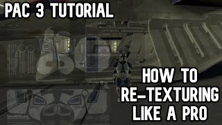 PAC3 Tutorial  How to ReTexture like a PRO [upl. by Enram]