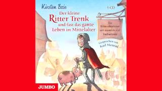 Kirsten Boie Der kleine Ritter Trenk und fast das ganze Leben im Mittelalter  Hörbuch [upl. by Kohsa]