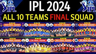 IPL 2024  All Team Final Squad  IPL Teams 2024 Players List  RCBCSKMIDCPBKSKKRGTSRHRRLSG [upl. by Selrahcnhoj]