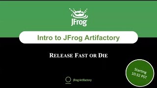 Webinar Introduction to JFrog Artifactory [upl. by Trebron]