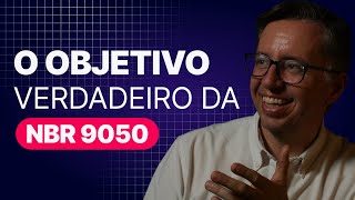 O VERDADEIRO objetivo da norma de ACESSIBILIDADE I Acessibilidade Aplicada [upl. by Ettenel]