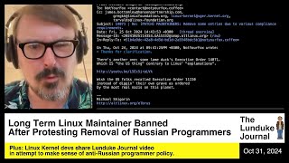 Long Term Linux Maintainer Banned After Protesting Removal of Russian Programmers [upl. by Zacks]