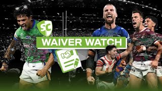 SuperCoach NRL Waiver Watch Round 22 [upl. by Brigit]