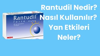 RANTUDİL FORTE Nedir Niçin Kullanılır Nasıl Kullanılır Yan Etkileri Nelerdir [upl. by Nirb]