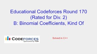 Binomial Coefficients Kind Of  Educational Codeforces Round 970 Problem B Solution [upl. by Ramsey]