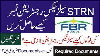 How to get Sales Tax Registration Number in FBR  Documents Required For STRN  FBR Pakistan [upl. by Daas323]