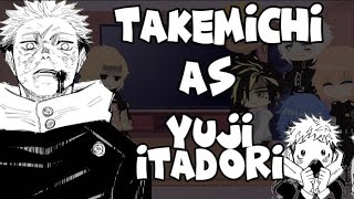 •Tokyo Revengers react to Takemichi Takemichi as Yuji Itadori• MANGA SPOILER [upl. by Klusek357]