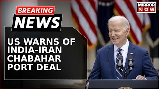 Anyone Deals With Iran US Warns Of Sanctions After IndiaIran Chabahar Port Deal  Breaking News [upl. by Ayana]