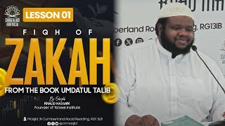 Fiqh Of Zakah  Umdatul Talib  Lesson 01  Shaykh Khalid Hassan حفظه الله [upl. by Hollerman520]