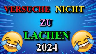 BEST OF VERSUCHE NICHT ZU LACHEN 2024 TEIL 1  🤣🤣🤣 [upl. by Nertie]