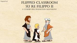 Filippo II e legemonia macedone Flipped Classroom [upl. by Letsyrc]