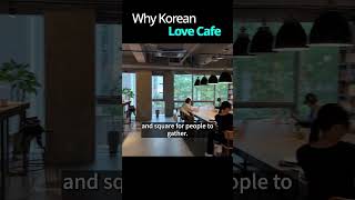 Why Korean Love Cafe [upl. by Nurse]