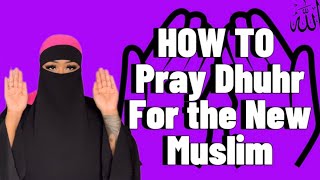 How to pray Dhuhr Beginner Friendly English subtitled Muslim Reverts 2nd Prayer [upl. by Yerac394]