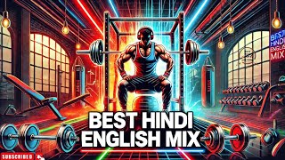 Gym Workout Songs Hindi English Mix  Workout Music Mix [upl. by Notrom401]