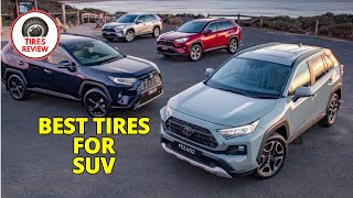 Best Tires for SUV 2024  Top 10 Best Tires for SUVs Review [upl. by Efthim]