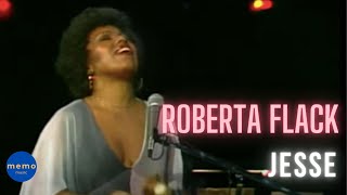 Roberta Flack  Jesse [upl. by Gney105]