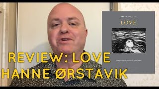 REVIEW LOVE  HANNE ØRSTAVIK [upl. by Mosnar]