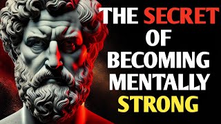 MENTAL STRENGTH SECRETS MARCUS AURELIUS STOICISM [upl. by Mallorie]