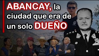 Abancay la ciudad que era de un solo dueño  Y ¿Juan Velasco Alvarado [upl. by Zeculon]