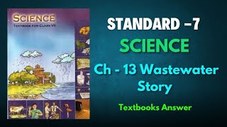 Std 7 Science  Chapter 13 Wastewater  Textual Exercise Answers  NCERT [upl. by Barnaba]