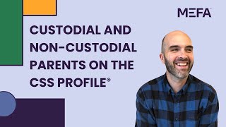 Custodial and Noncustodial Parents on the CSS Profile [upl. by Esme]