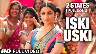 Iski Uski FULL Video Song  2 States  Arjun Kapoor Alia Bhatt [upl. by Scholz]